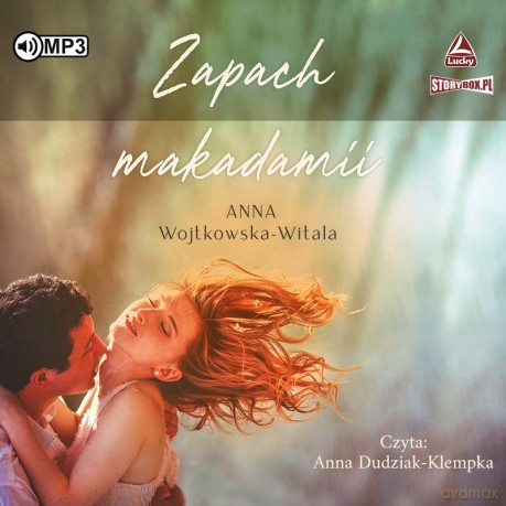 Zapach makadamii - Anna Wojtkowska-Witala [AUDIOBOOK]
