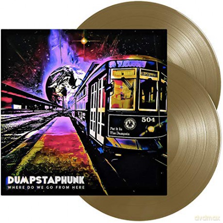 Dumpstaphunk: Where Do We Go From Here (Gold) [2xWinyl]