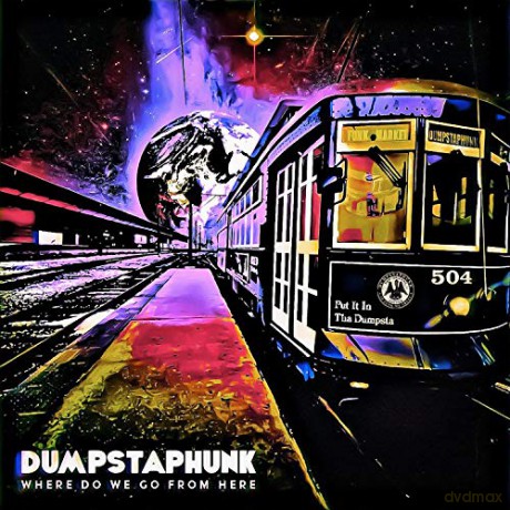 Dumpstaphunk: Where Do We Go From Here (digipack) [CD]
