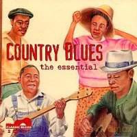 Różni Artyści: Country Blues - The Essential [2CD]