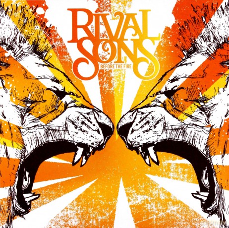 Rival Sons: Before The Fire  [CD]