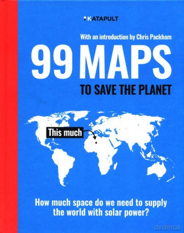 99 Maps to Save the Planet [KSIĄŻKA]