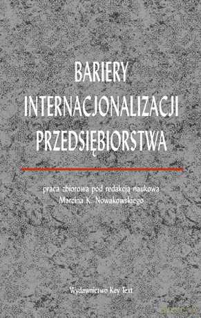 Bariery internacjonalizacji przedsiębiorstwa [KSIĄŻKA]