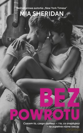 Bez powrotu - Mia Sheridan [KSIĄŻKA]