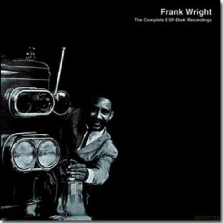 Frank Wright: The Complete ESP-Disk' Recordings [2CD]