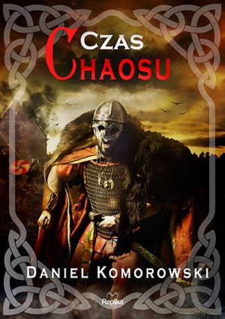 Czas chaosu - Daniel Komorowski [KSIĄŻKA]