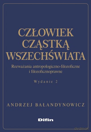 Człowiek cząstką wszechświata - Andrzej Bałandynowicz [KSIĄŻKA]
