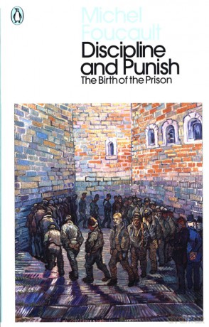 Discipline and Punish - Michel Foucault [KSIĄŻKA]