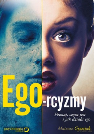Ego-rcyzmy - Mateusz Grzesiak [KSIĄŻKA]
