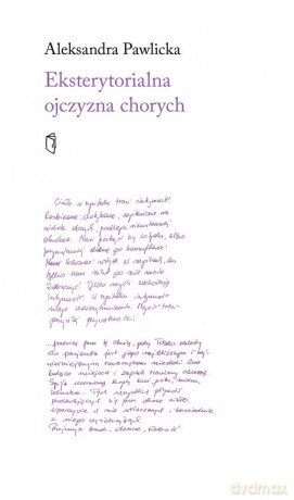Eksterytorialna ojczyzna chorych - Aleksandra Pawlicka [KSIĄŻKA]