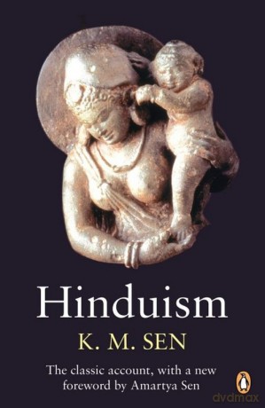 Hinduism with a new foreword by Amartya Sen - Kshiti Mohan Sen [KSIĄŻKA]