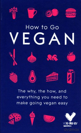 How To Go Vegan [KSIĄŻKA]