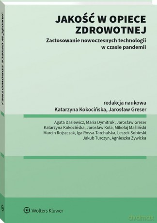 Jakość w opiece medycznej - Jarosław Greser, Katarzyna Kokocińska [KSIĄŻKA]