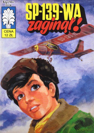 Kapitan Żbik SP-139-WA zaginął! - Jerzy Bednarczyk, Jerzy Wróblewski [KOMIKS]