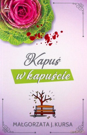 Kapuś w kapuście - Małgorzata Kursa [KSIĄŻKA]