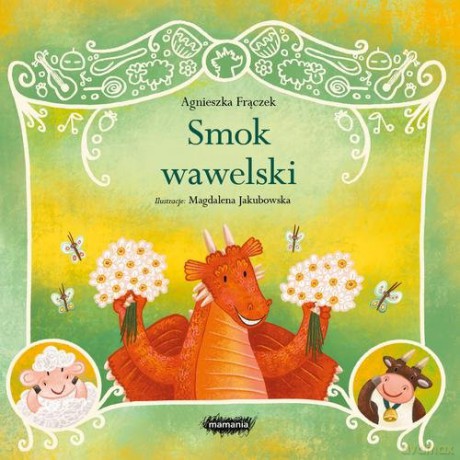 Legendy polskie Smok wawelski - Agnieszka Frączek [KSIĄŻKA]