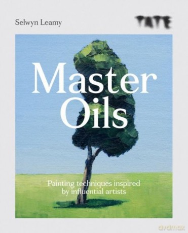 Master Oils - Selwyn Leamy [KSIĄŻKA]