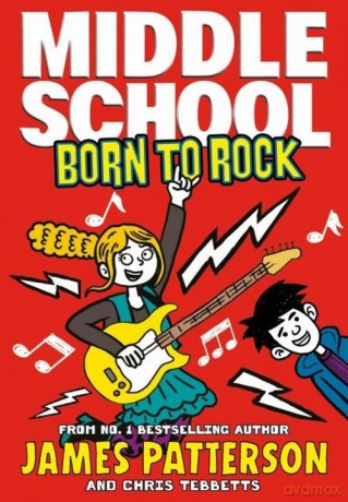 Middle School Born to Rock - James Patterson [KSIĄŻKA]