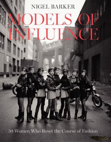 Models of Influence - Nigel Barker [KSIĄŻKA]