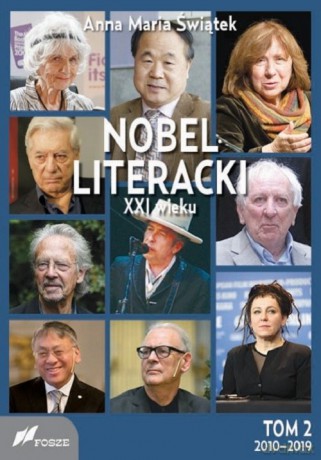 Nobel literacki XXI wieku (Tom 2) 2010 - 2019 - Anna Maria Świątek [KSIĄŻKA]