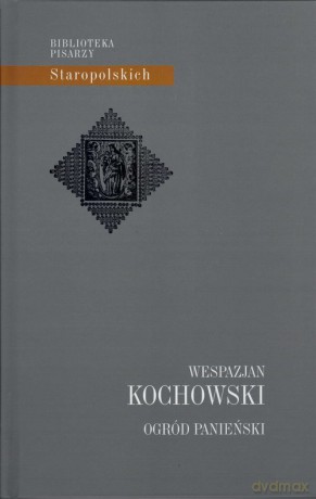 Ogród Panieński - Wespazjan Kochowski [KSIĄŻKA]