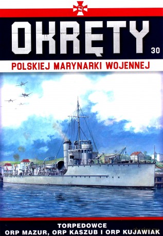 Okręty Polskiej Marynarki Wojennej (Tom 30) Torpedowce - Grzegorz Nowak [KSIĄŻKA]