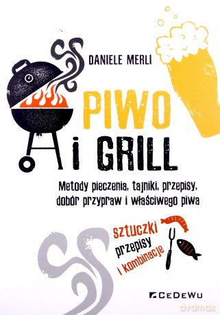 Piwo i grill - Daniele Merli [KSIĄŻKA]