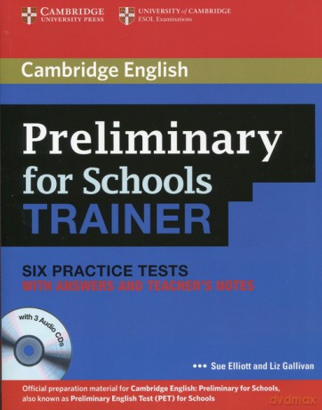 Preliminary for Schools Trainer Six Practice Tests with answers and Teacher's Notes - Elliott Sue, Gallivan Liz [KSIĄŻKA]