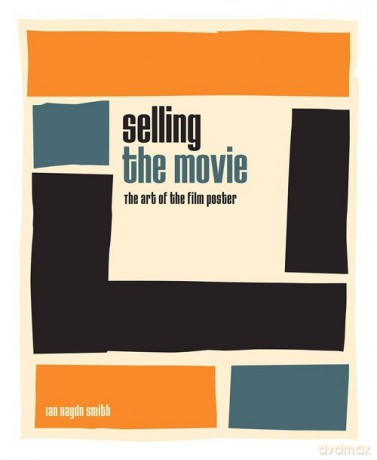 Selling the Movie - Ian Haydn Smith [KSIĄŻKA]