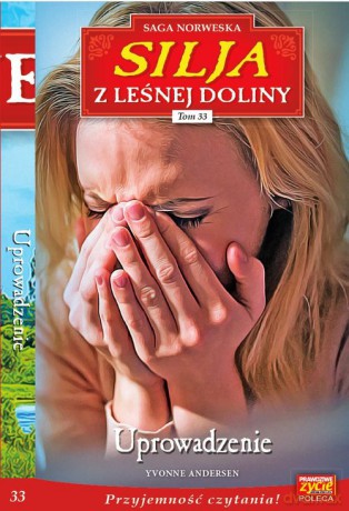 Silja z Leśnej Doliny (Tom 33) Uprowadzenie - Andersen Yvonne [KSIĄŻKA]