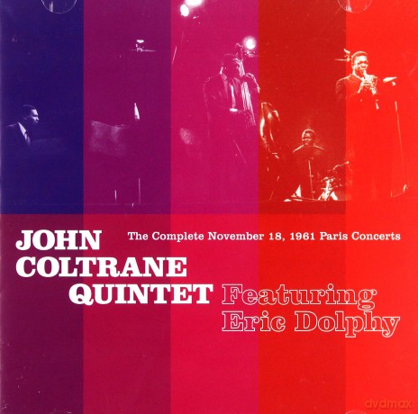 John Coltrane Quintet with Eric Dolphy: Complete November 18, 1961 Paris Concerts [2CD]