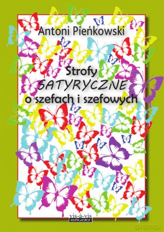 Strofy satyryczne o szefach i szefowych - Antoni Pieńkowski [KSIĄŻKA]