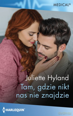 Tam, gdzie nikt nas nie znajdzie - Juliette Hyland [KSIĄŻKA]