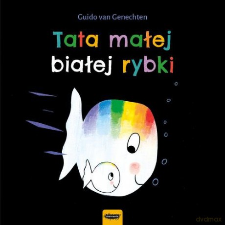 Tata małej białej rybki - Genechten Guido van [KSIĄŻKA]