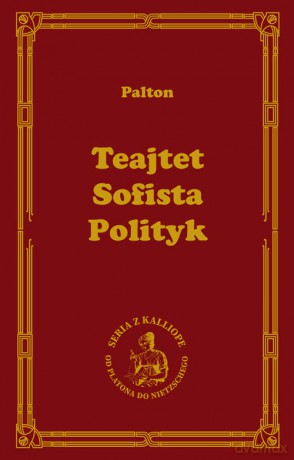 Teajtet Sofista Polityk - Platon [KSIĄŻKA]