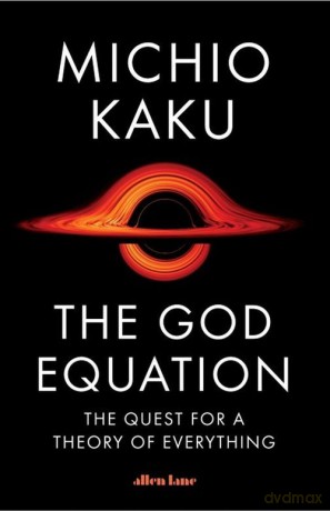 The God Equation - Michio Kaku [KSIĄŻKA]