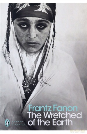 The Wretched of the Earth - Frantz Fanon [KSIĄŻKA]
