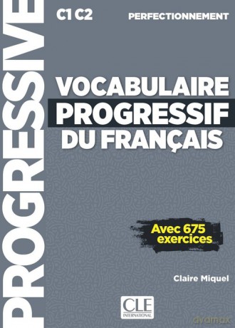 Vocabulaire progressif du français Niveau perfectionnement Livre - Claire Miquel [KSIĄŻKA]