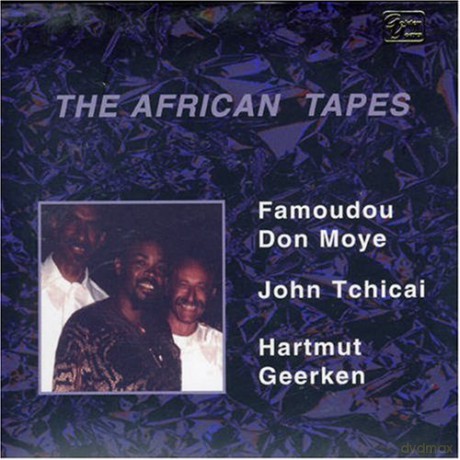 Famoudou Don Moye, John Tchicai, Hartmut Geerken: The African Tapes [2CD]