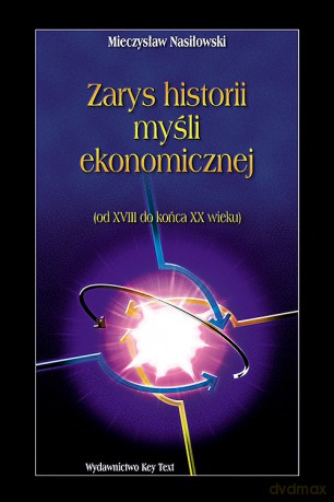 Zarys historii myśli ekonomicznej - Mieczysław Nasiłowski [KSIĄŻKA]