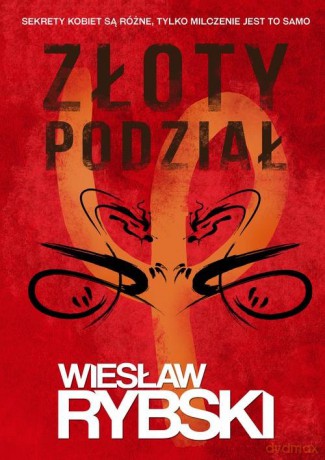 Złoty podział - Wiesław Rybski [KSIĄŻKA]