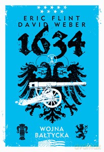 1634: Wojna bałtycka - Eric Flint, David Weber [KSIĄŻKA]