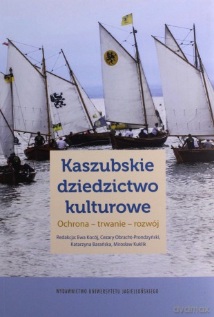 Kaszubskie dziedzictwo kulturowe [KSIĄŻKA]