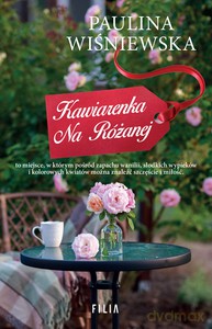 Kawiarenka na Różanej - Paulina Wiśniewska [KSIĄŻKA]