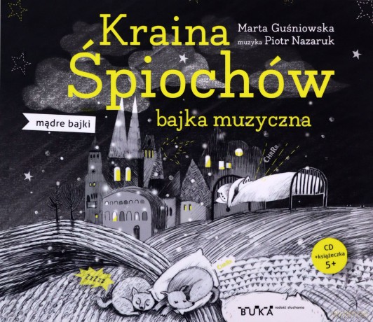 Kraina Śpiochów bajka muzyczna - Marta Guśniowska [AUDIOBOOK]