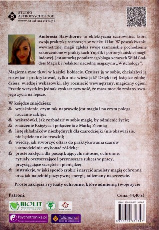 Księga skutecznych zaklęć początkującej czarownicy. Wyczaruj sukces, miłość, zdrowie i bogactwo z magicznym niezbędnikiem czarodziejki - Ambrosia Hawthorne [KSIĄŻKA]