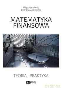 Matematyka finansowa - Magdalena Redo, Piotr Prewysz-Kwinto [KSIĄŻKA]