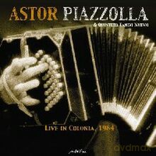 Astor Piazzolla: Live In Cologne [2CD]