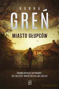 Miasto głupców - Hanna Greń [KSIĄŻKA]