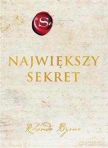 Największy sekret - Rhonda Byrne [KSIĄŻKA]